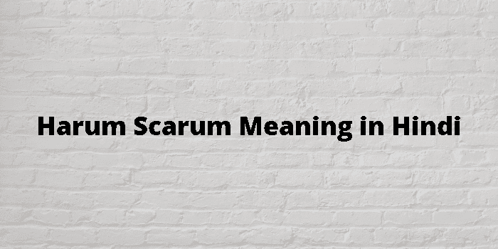 harum scarum