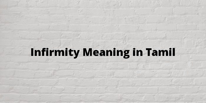 infirmity
