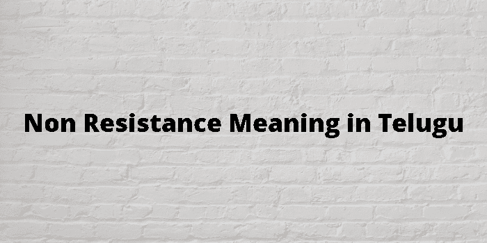 non resistance